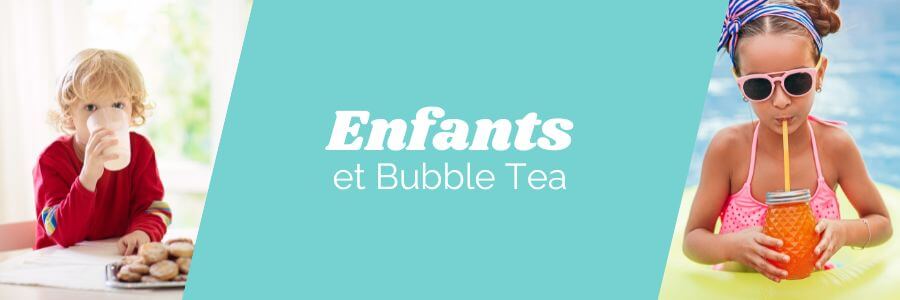 Est-ce que les enfants peuvent boire du bubble tea ?