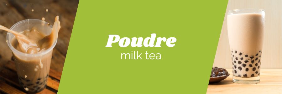 Poudre Milk Tea pour Bubble Tea : L'Élixir Crémeux de vos Rêves